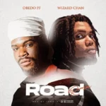 Obedo PF – Road (Remix) Ft. Wizard Chan