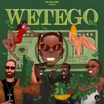 Blaqbonez – W For Wetego Ft. Young Jonn & Phyno