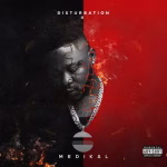 Medikal – Too Bad Medikal-–-Disturbation-2-Album-150x150-1