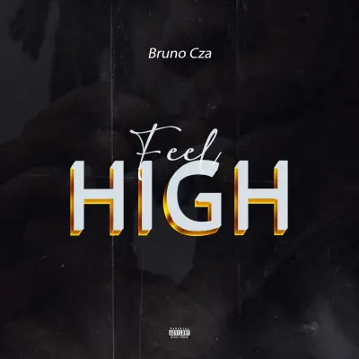 Bruno Cza – Feel High