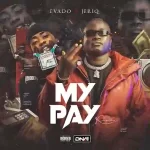 Evado-My-Pay-Remix-ft.-JeriQ-300x300-1