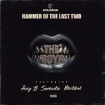 Hammer of The Last Two – The Boys ft. Joey B, Sarkodie & Medikal Hammer of The Last Two – The Boys ft. Joey B, Sarkodie & Medikal