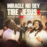 Moses Bliss – Miracle No Dey Tire Jesus II ft. Pelumi Deborah PSpAFvN1kM8aifKKXfrrqz6ZGgqZIoD0JUfb750i