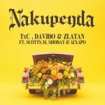 TXC – Nakupenda Ft. Davido, Zlatan, Scotts Maphuma, Shoday & AI Xapo TXC-–-Nakupenda-Ft.-Davido-Zlatan-Scotts-Maphuma-Shoday-AI-Xapo