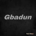 Tml-Vibez-Gbadun-768x768-1