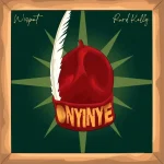 Wispat – Onyinye Ft. Rord Kelly Wispat-–-Onyinye-Ft.-Rord-Kelly
