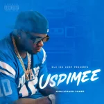 Khaligraph Jones – Uspimee Khaligraph Jones – Uspimee