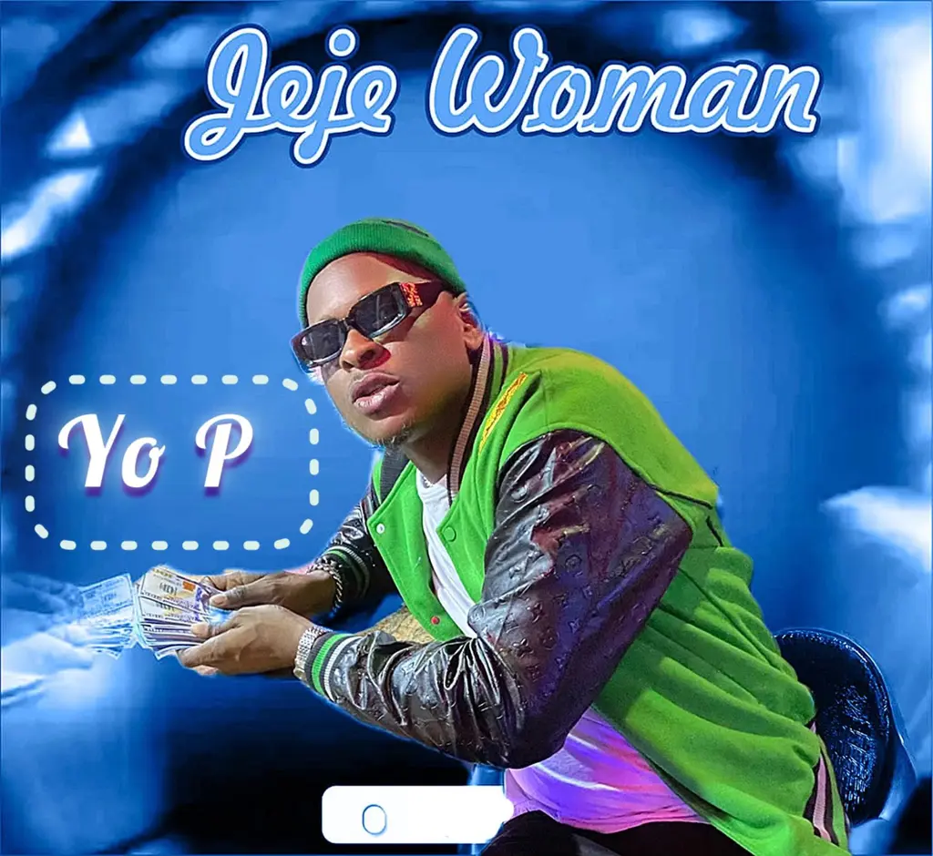 Yo P – Jeje Woman
