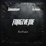 Ibradosky – Forgive Me ft. Lil Frosh