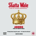 Shatta Wale – 48hrs Shatta Wale – 48hrs